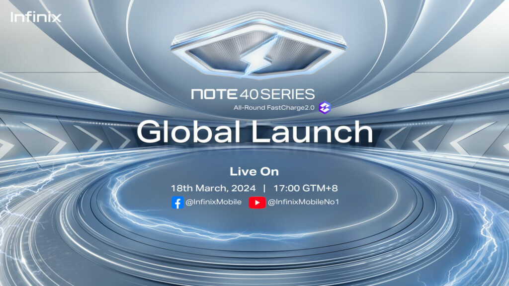 Infinix Note 40 series global launch set to happen in Malaysia on 18th March 2024